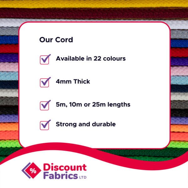 A variety of colored cords are displayed in horizontal rows. A white box highlights features such as availability in 22 colors, 4mm thickness, lengths of 5m, 10m, or 25m, and strong durability. "Discount Fabrics LTD" logo is at the bottom.
