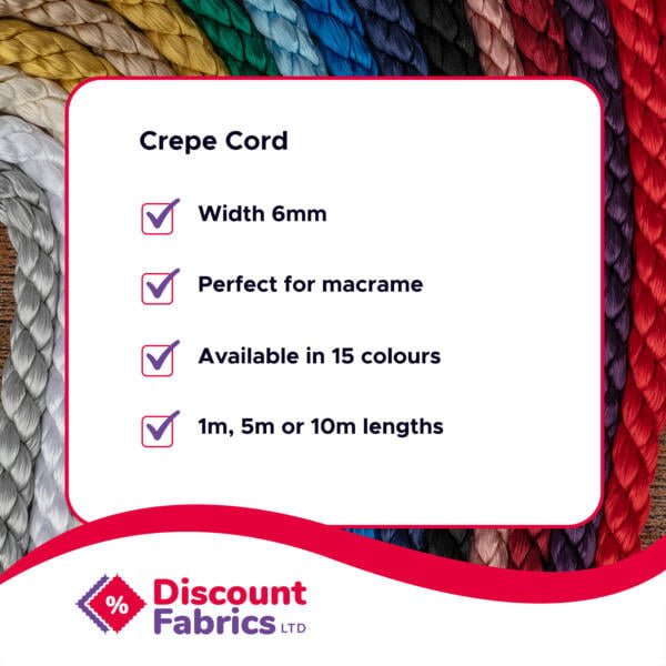 The image displays a promotional graphic for Crepe Cord from Discount Fabrics LTD. It lists features: 6mm width, ideal for macrame, available in 15 colors, and offered in 1m, 5m, or 10m lengths. The background shows multiple colored cords braided together.