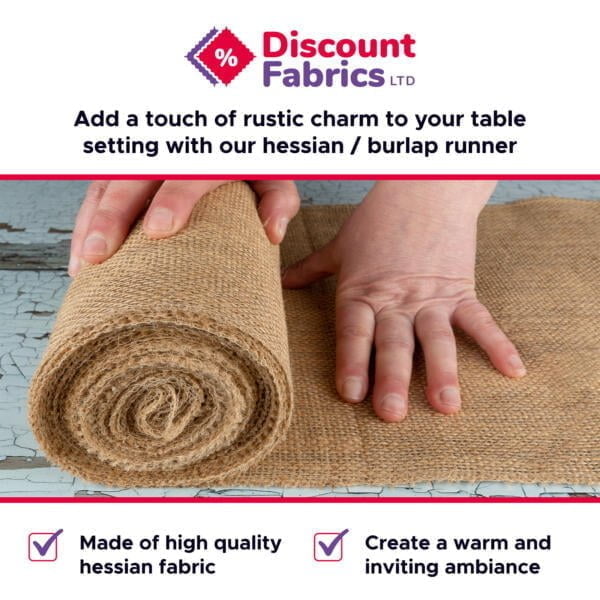 Two hands roll out a hessian/burlap fabric runner on a rustic, cracked wooden table. The top text reads "Discount Fabrics LTD," offering rustic charm for table settings. Additional text notes the runner is made of high-quality hessian fabric and creates a warm ambiance.