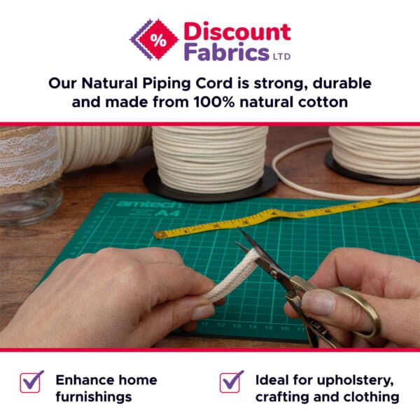 A person is cutting a natural cotton piping cord with scissors on a green cutting mat. Rolls of the cord are in the background. Text at the top reads "Discount Fabrics LTD" and details the cord's quality. Icons mention uses like home furnishings and clothing.