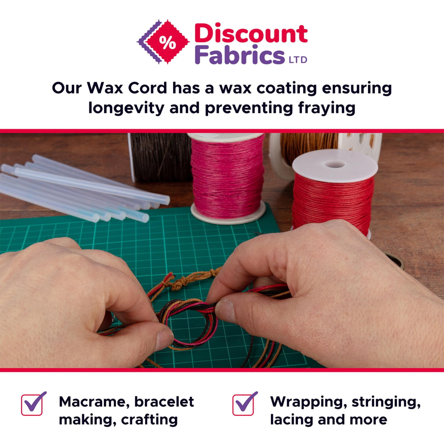 A person's hands making jewelry with wax cord on a green crafting mat. The image includes text that reads, "Our Wax Cord has a wax coating ensuring longevity and preventing fraying," along with the Discount Fabrics LTD logo. Below are icons and text about crafting uses.