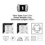 An infographic displaying yarn specifications. It shows a skein icon labeled "1" indicating yarn size, "Yarn Type: Super Fine," "Finest Weight: 250g," and "Estimated Length: 1000m." Care icons indicate washing at 40°C, dry cleaning, ironing, no tumble drying, and no bleaching. Diagrams show knitting and crochet gauge sizes.