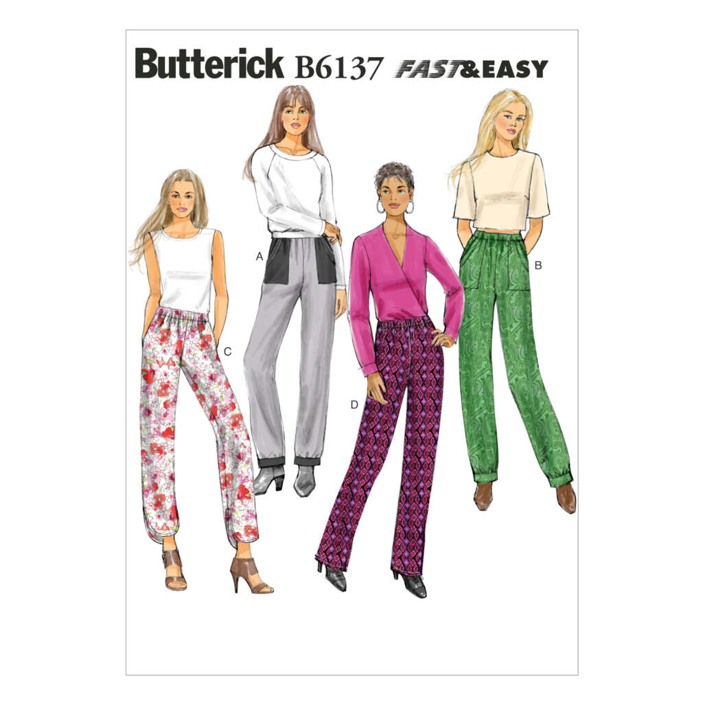 An image of a Butterick sewing pattern (B6137) for making women's pants. The cover shows four illustrated women wearing different styles of pants labeled A, B, C, and D. The pattern is described as "Fast & Easy.