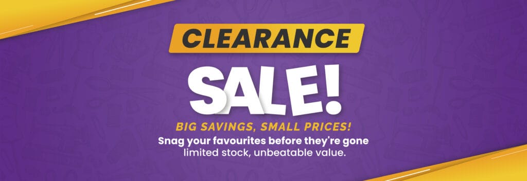 Banner with a purple background and yellow accents reads: “CLEARANCE SALE! Big savings, small prices! Snag your favourites before they’re gone. Limited stock, unbeatable value.”.