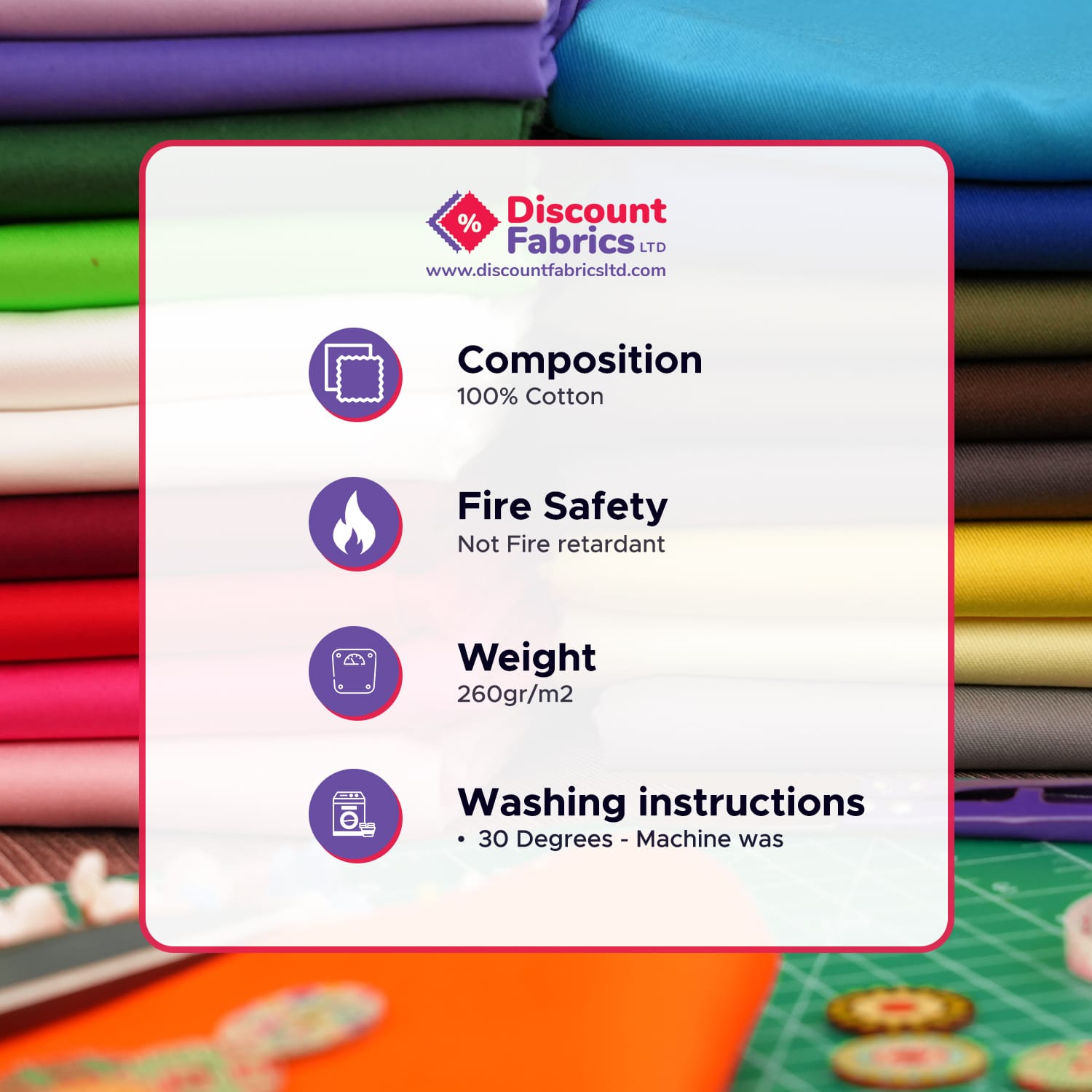 Cotton-Drill-Infography A Discount Fabrics info graphic over fabric stacks lists: 100% cotton composition, not fire retardant, weight 260g/m2, and machine wash at 30 degrees. Scattered buttons and sewing tools appear in the foreground.