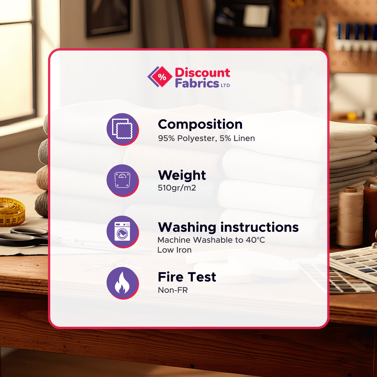 Wexford-Info A fabric care label from Discount Fabrics LTD displays composition (95% polyester, 5% linen), weight (510g/m2), washing instructions (machine washable to 40°C, low iron), and fire test (non-FR) on a workshop table background.